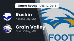 Recap: Ruskin  vs. Grain Valley  2018