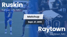 Matchup: Ruskin  vs. Raytown  2019