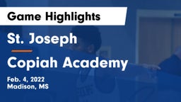 St. Joseph vs Copiah Academy  Game Highlights - Feb. 4, 2022