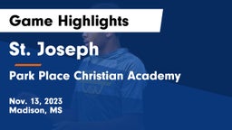 St. Joseph vs Park Place Christian Academy  Game Highlights - Nov. 13, 2023