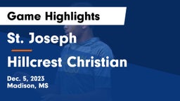 St. Joseph vs Hillcrest Christian Game Highlights - Dec. 5, 2023