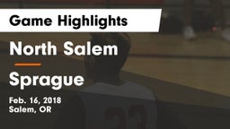 North Salem  vs Sprague  Game Highlights - Feb. 16, 2018