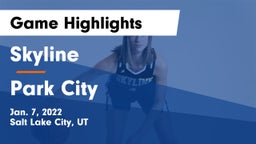 Skyline  vs Park City  Game Highlights - Jan. 7, 2022