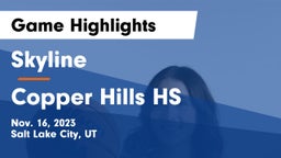 Skyline  vs Copper Hills HS Game Highlights - Nov. 16, 2023