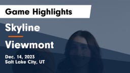 Skyline  vs Viewmont  Game Highlights - Dec. 14, 2023