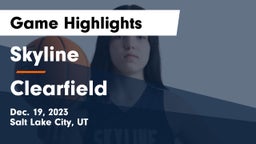 Skyline  vs Clearfield  Game Highlights - Dec. 19, 2023