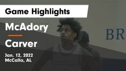 McAdory  vs Carver  Game Highlights - Jan. 12, 2022
