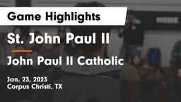 St. John Paul II  vs John Paul II Catholic  Game Highlights - Jan. 23, 2023