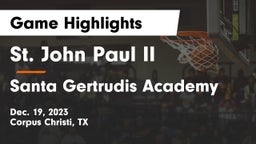 St. John Paul II  vs Santa Gertrudis Academy Game Highlights - Dec. 19, 2023