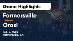 Farmersville  vs Orosi  Game Highlights - Feb. 6, 2023
