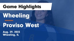 Wheeling  vs Proviso West  Game Highlights - Aug. 29, 2023