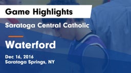 Saratoga Central Catholic  vs Waterford Game Highlights - Dec 16, 2016