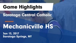 Saratoga Central Catholic  vs Mechanicville HS Game Highlights - Jan 13, 2017