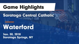 Saratoga Central Catholic  vs Waterford Game Highlights - Jan. 30, 2018