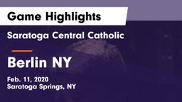 Saratoga Central Catholic  vs Berlin NY Game Highlights - Feb. 11, 2020