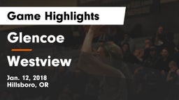 Glencoe  vs Westview  Game Highlights - Jan. 12, 2018