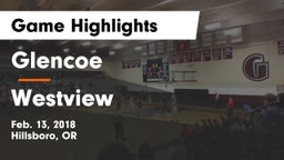 Glencoe  vs Westview  Game Highlights - Feb. 13, 2018