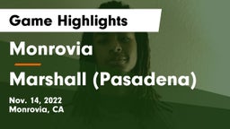 Monrovia  vs Marshall (Pasadena) Game Highlights - Nov. 14, 2022