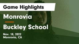 Monrovia  vs Buckley School Game Highlights - Nov. 18, 2022
