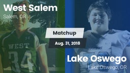 Matchup: West Salem vs. Lake Oswego  2018