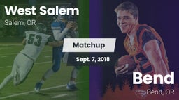 Matchup: West Salem vs. Bend  2018