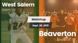 Matchup: West Salem vs. Beaverton  2018