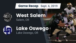 Recap: West Salem  vs. Lake Oswego  2019