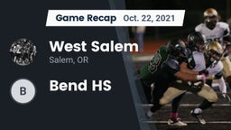 Recap: West Salem  vs. Bend HS 2021