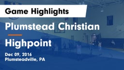 Plumstead Christian  vs Highpoint Game Highlights - Dec 09, 2016