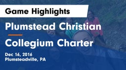 Plumstead Christian  vs Collegium Charter  Game Highlights - Dec 16, 2016