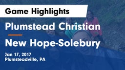 Plumstead Christian  vs New Hope-Solebury  Game Highlights - Jan 17, 2017