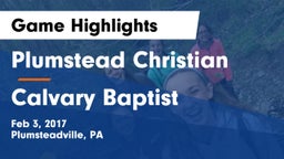 Plumstead Christian  vs Calvary Baptist  Game Highlights - Feb 3, 2017