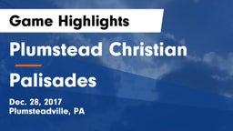 Plumstead Christian  vs Palisades  Game Highlights - Dec. 28, 2017