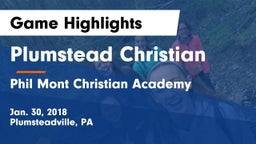 Plumstead Christian  vs Phil Mont Christian Academy Game Highlights - Jan. 30, 2018