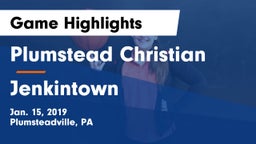 Plumstead Christian  vs Jenkintown  Game Highlights - Jan. 15, 2019