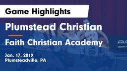 Plumstead Christian  vs Faith Christian Academy Game Highlights - Jan. 17, 2019