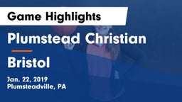 Plumstead Christian  vs Bristol  Game Highlights - Jan. 22, 2019