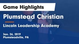 Plumstead Christian  vs Lincoln Leadership Academy Game Highlights - Jan. 26, 2019