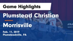 Plumstead Christian  vs Morrisville  Game Highlights - Feb. 11, 2019