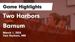 Two Harbors  vs Barnum  Game Highlights - March 1, 2024
