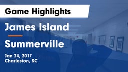 James Island  vs Summerville  Game Highlights - Jan 24, 2017