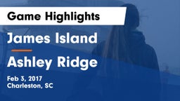 James Island  vs Ashley Ridge  Game Highlights - Feb 3, 2017