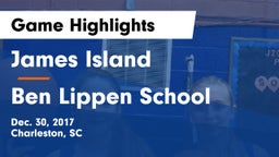 James Island  vs Ben Lippen School Game Highlights - Dec. 30, 2017