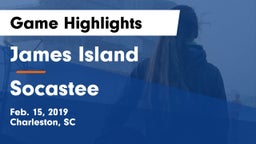 James Island  vs Socastee  Game Highlights - Feb. 15, 2019