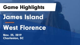 James Island  vs West Florence  Game Highlights - Nov. 25, 2019