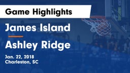 James Island  vs Ashley Ridge  Game Highlights - Jan. 22, 2018