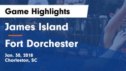 James Island  vs Fort Dorchester  Game Highlights - Jan. 30, 2018