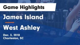 James Island  vs West Ashley  Game Highlights - Dec. 3, 2018