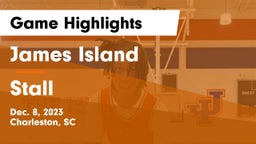 James Island  vs Stall  Game Highlights - Dec. 8, 2023