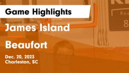 James Island  vs Beaufort  Game Highlights - Dec. 20, 2023